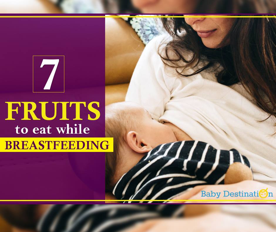 7 Fruits To Eat While Breastfeeding
