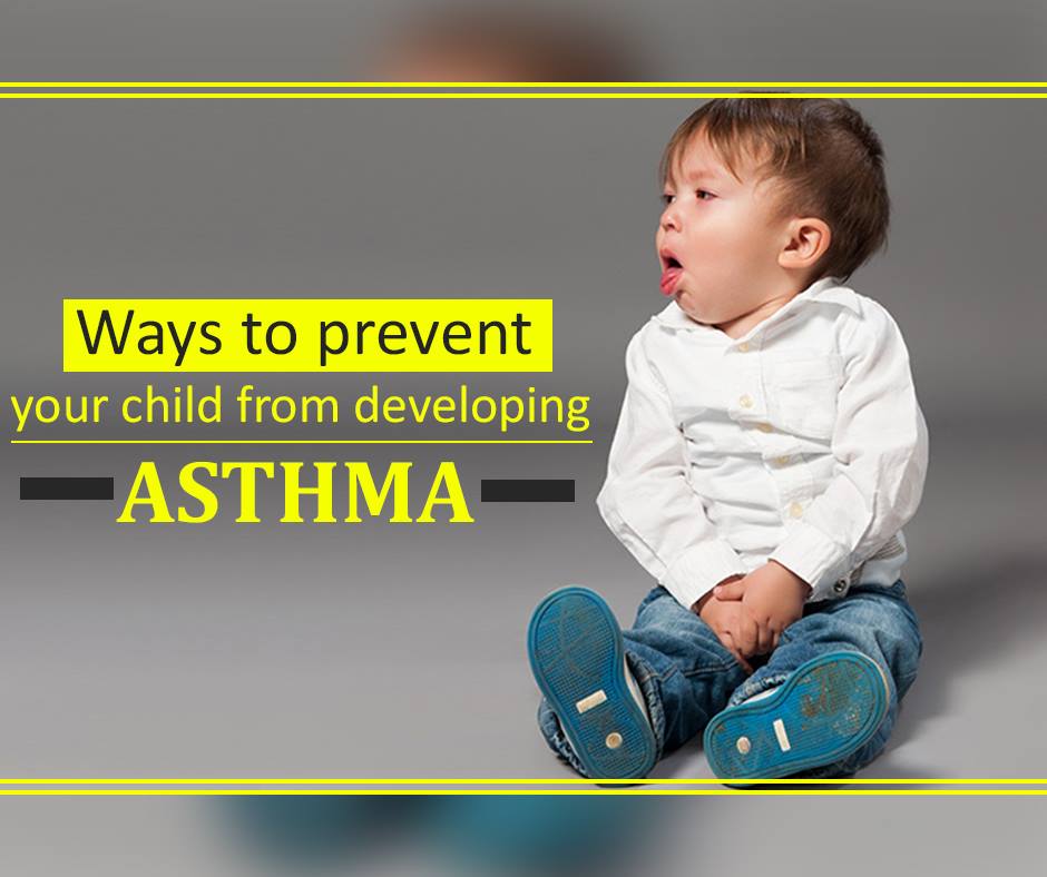 Ways to Prevent your Child from Developing ASTHMA