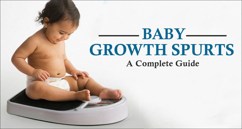 Baby Growth Spurts: A Complete Guide