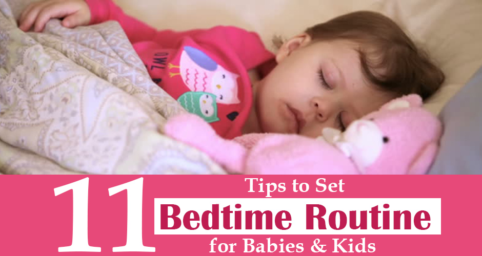 11 Tips To Set Bedtime Routine For Babies