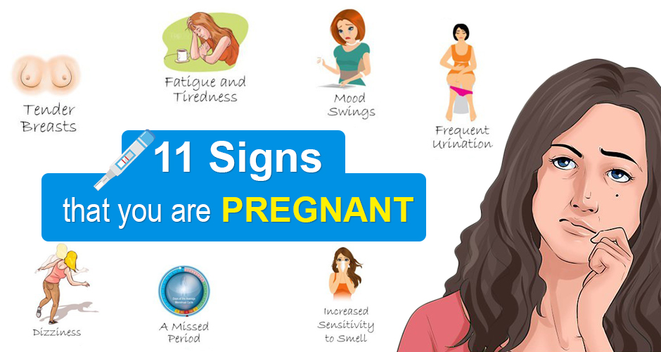 11 Early Pregnancy Signs That You are Pregnant