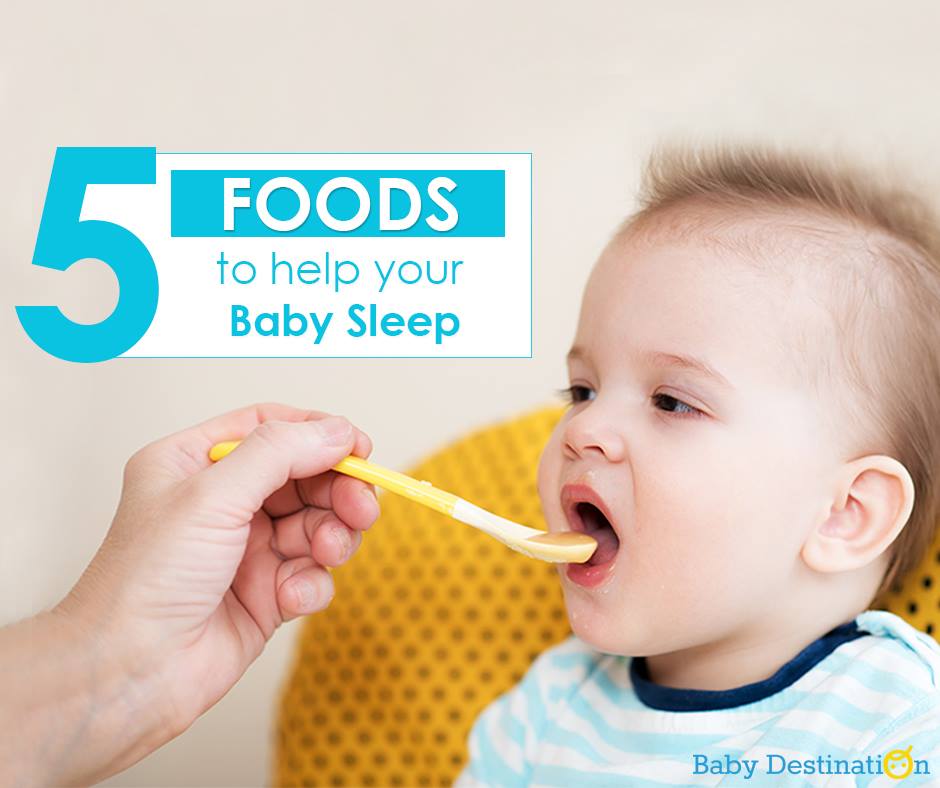 5 Foods To Help Your Baby Sleep