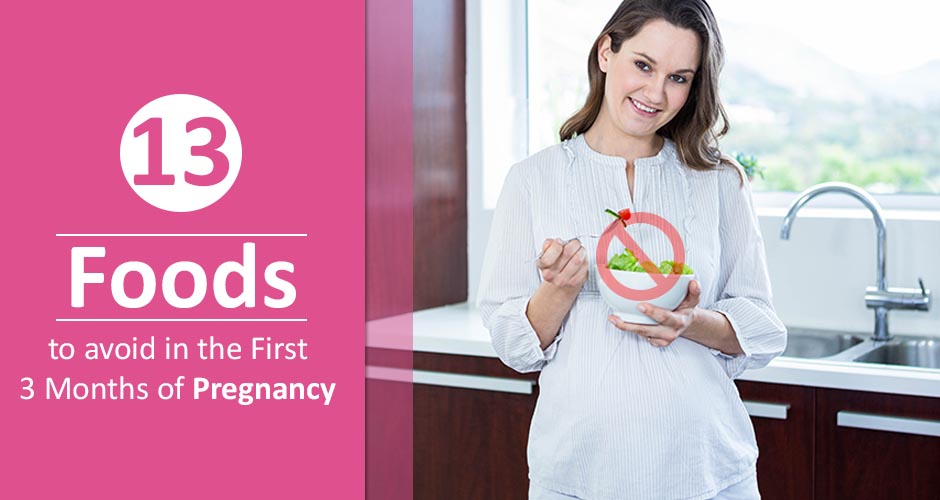 13 Foods which You Should Avoid During First 3 Months of Pregnancy