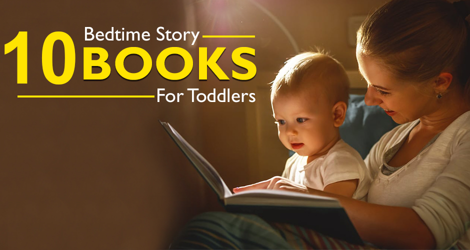 10 Best Bedtime Storybooks For Toddlers