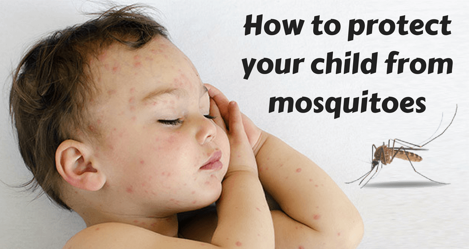 Tips To Protect Your Child From Mosquito Bites
