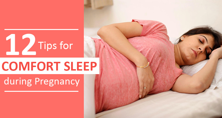 12 Tips for comfort sleep during Pregnancy