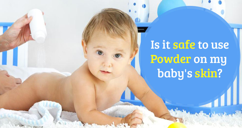 Is it safe to use Talcum Powder on your baby's skin?