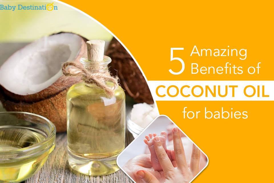 Amazing Benefits of Coconut Oil for Babies