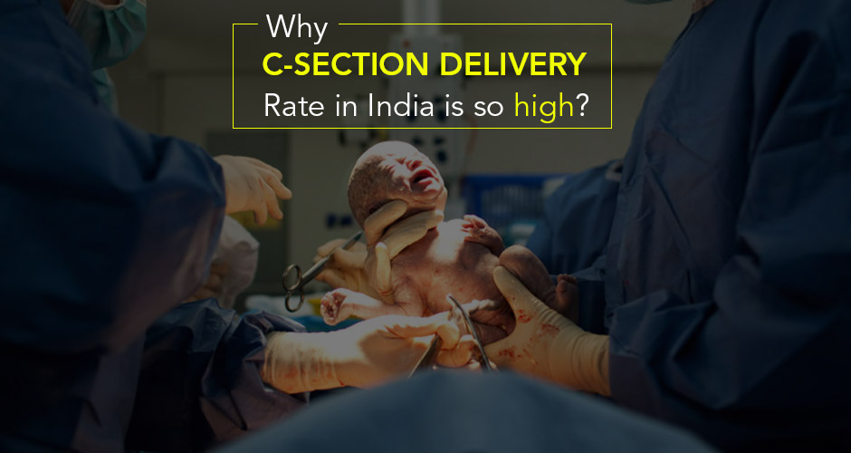 The Surprising Reasons For The Rise Of C-Section Births In India