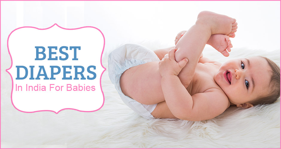 Best Baby Diapers In India For Babies