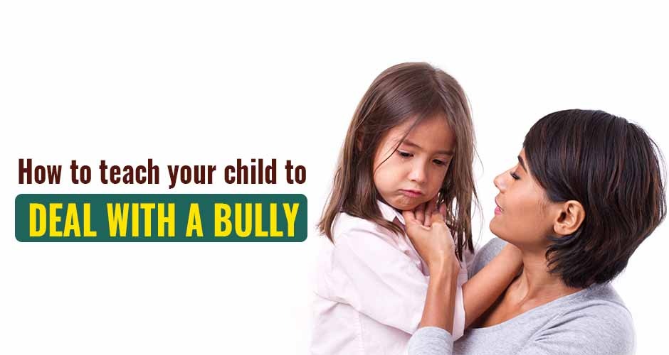 How To Teach Your Child To Deal With A Bully