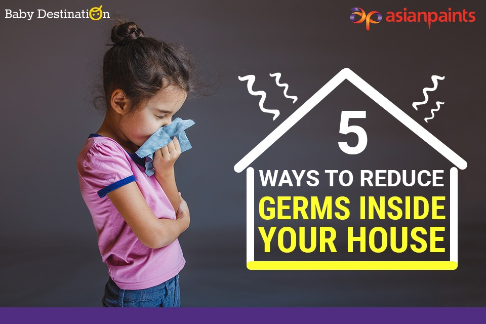 5 Ways To Reduce Germs Inside Your House