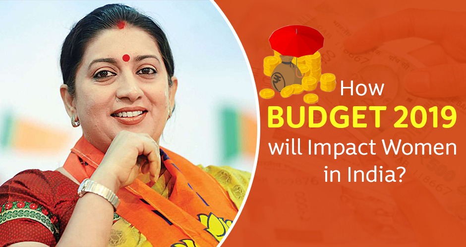 How Will Indian Women Benefit From The Union Budget 2019-2020