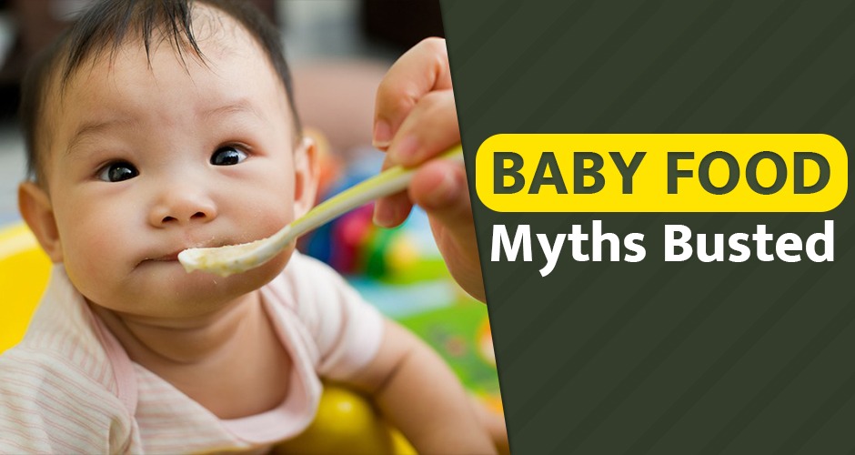 10 Baby Food Myths Busted!