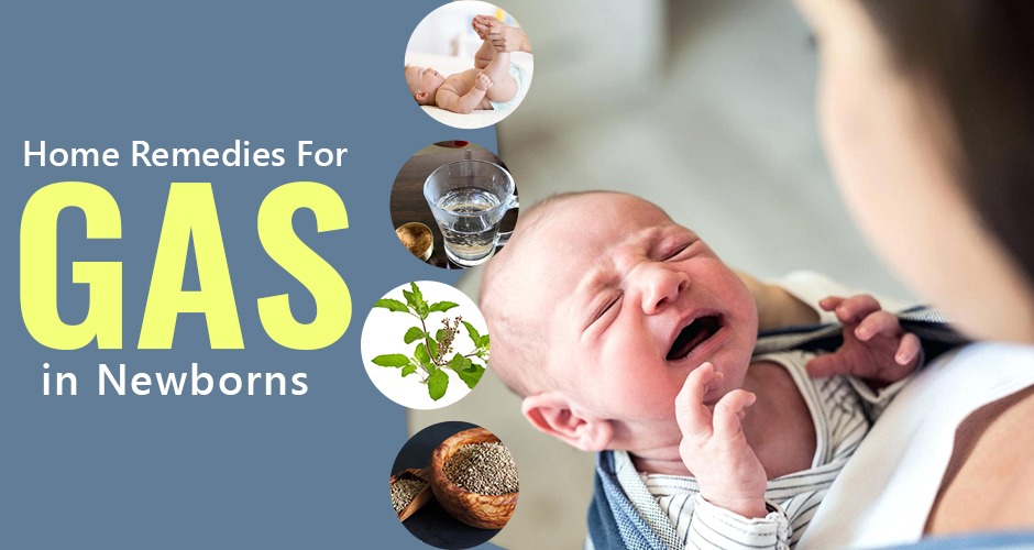10 Home Remedies To Relieve Gas In Newborns