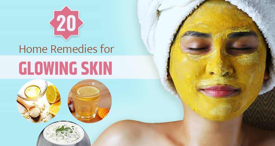 20 Simple and Effective Home Remedies for Glowing Skin