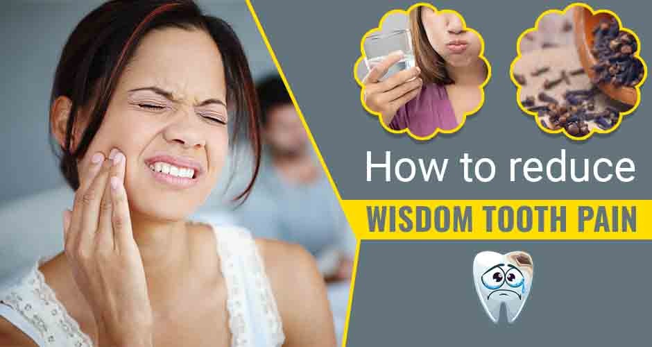 12 Best Home Remedies To Reduce Wisdom Tooth Pain