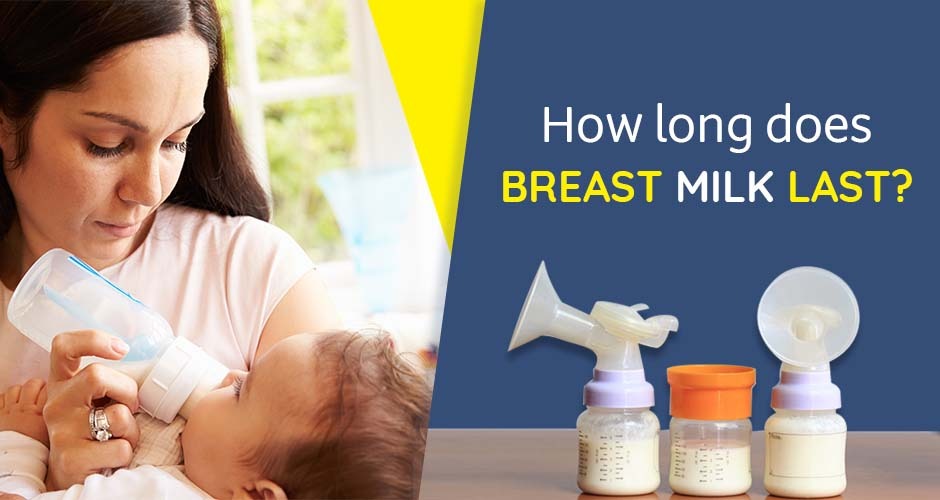 How long does Breast milk last?