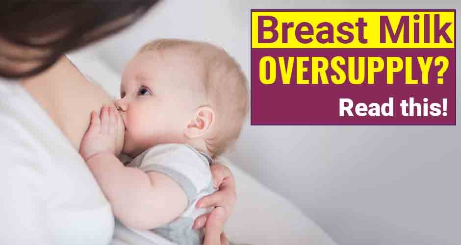 Things You Must Know If There Is An Oversupply Of Breast Milk-3493