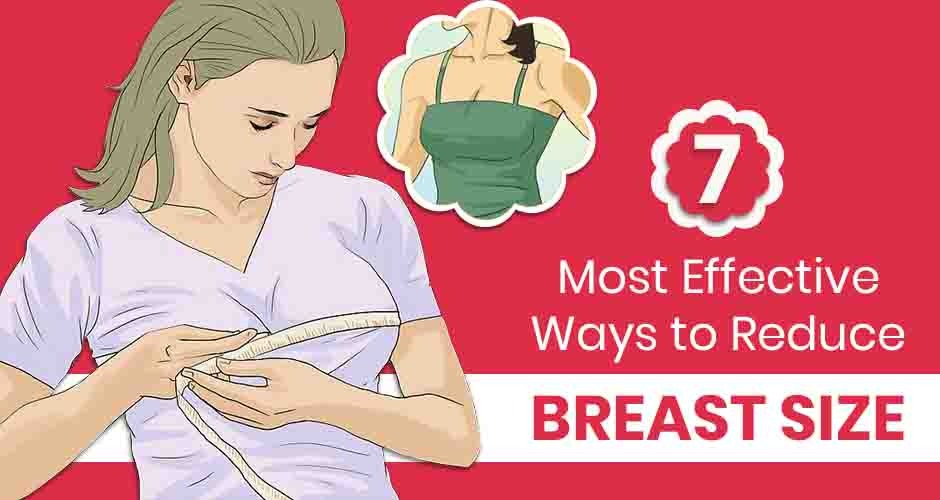 7 Most Effective Ways To Reduce Breast Size